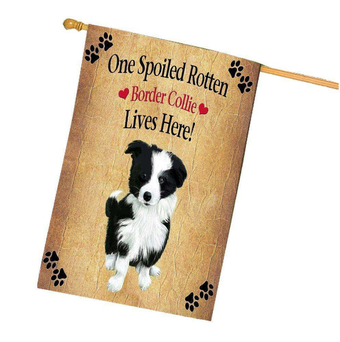 Border Collie Spoiled Rotten Dog House Flag