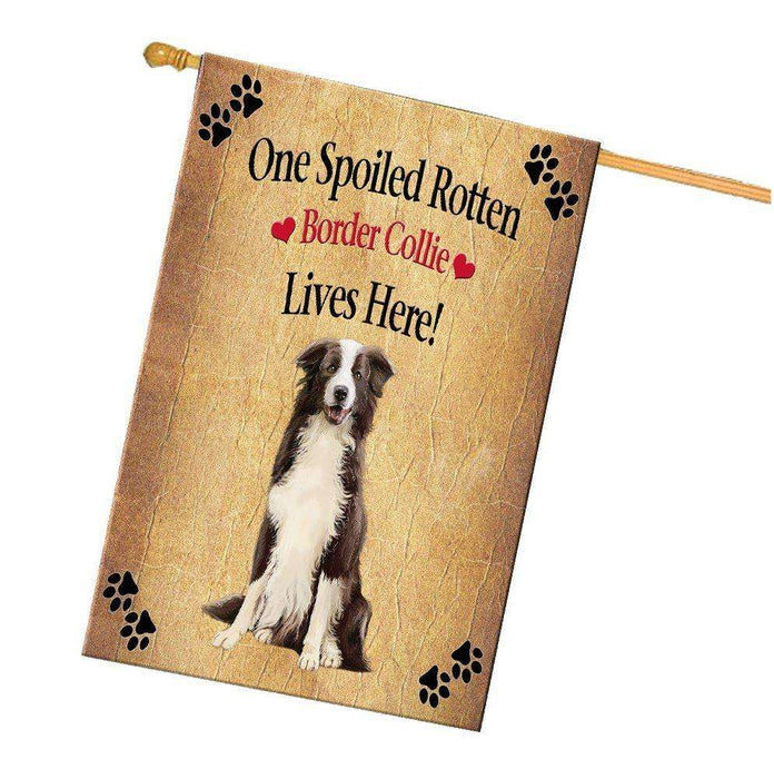 Border Collie Spoiled Rotten Dog House Flag