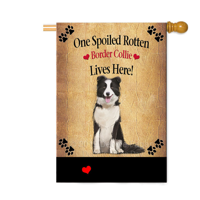 Personalized Spoiled Rotten Border Collie Dog Custom House Flag FLG-DOTD-A63190