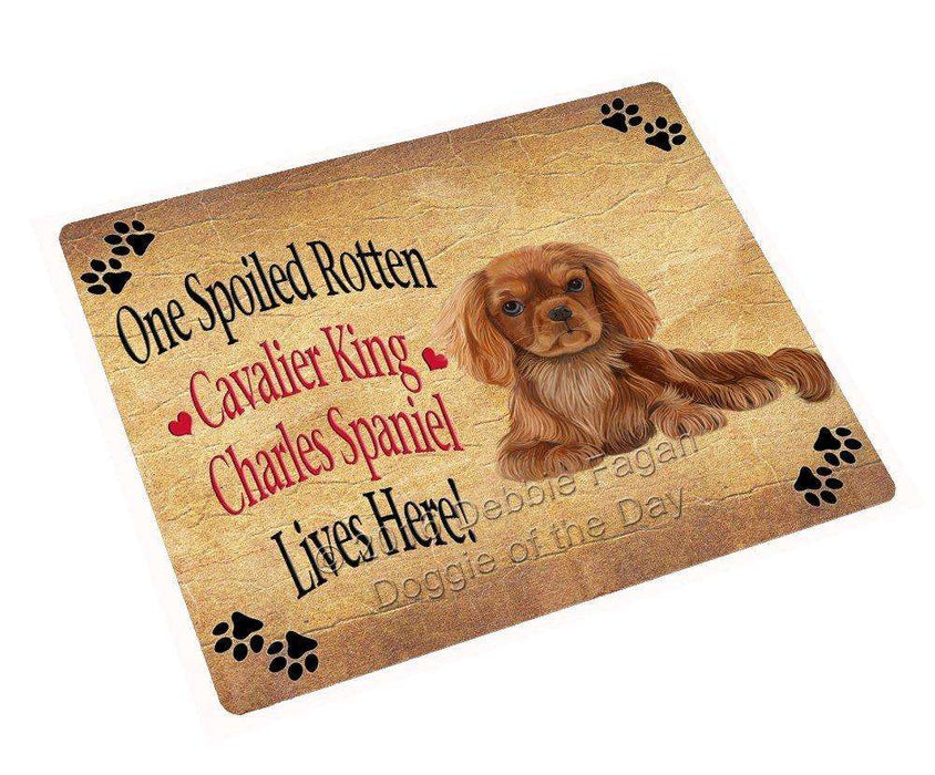 Cavalier King Charles Spaniel Spoiled Rotten Dog Tempered Cutting Board