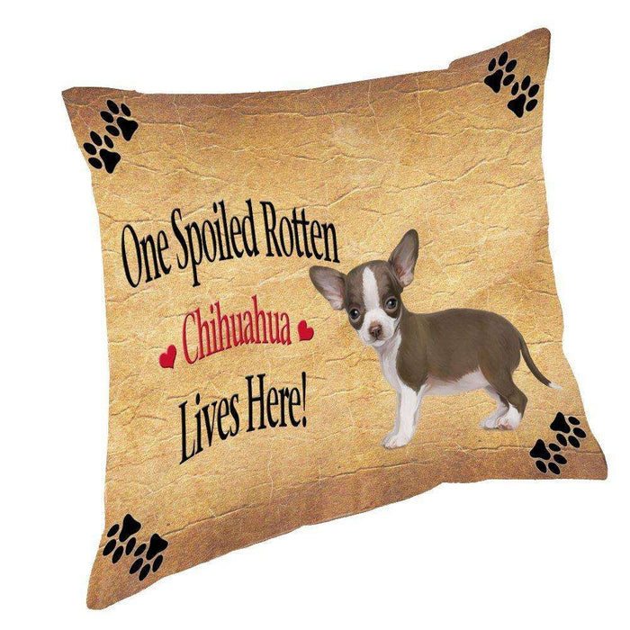 Chihuahua Spoiled Rotten Dog Throw Pillow