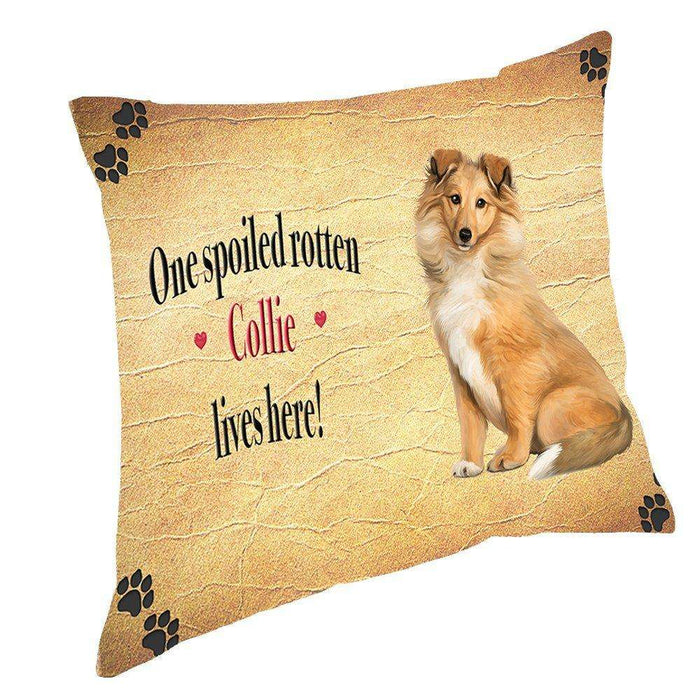 Collie Spoiled Rotten Dog Throw Pillow