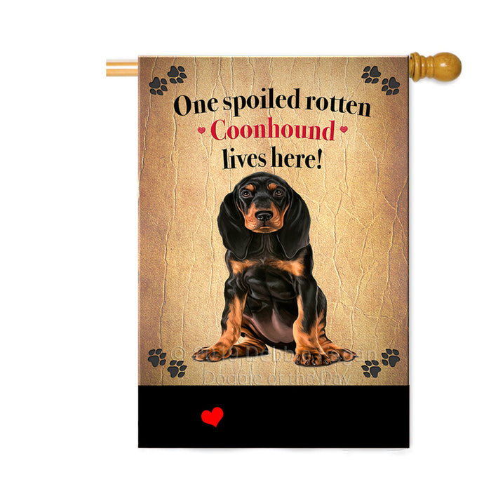 Personalized Spoiled Rotten Coonhound Black And Tan Dog Custom House Flag FLG-DOTD-A63236