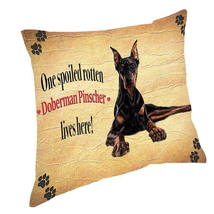 Doberman Pinscher Spoiled Rotten Dog Throw Pillow