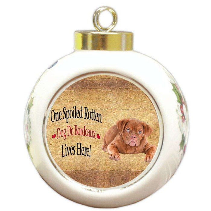 Dog De Bordeaux Spoiled Rotten Dog Round Ball Christmas Ornament