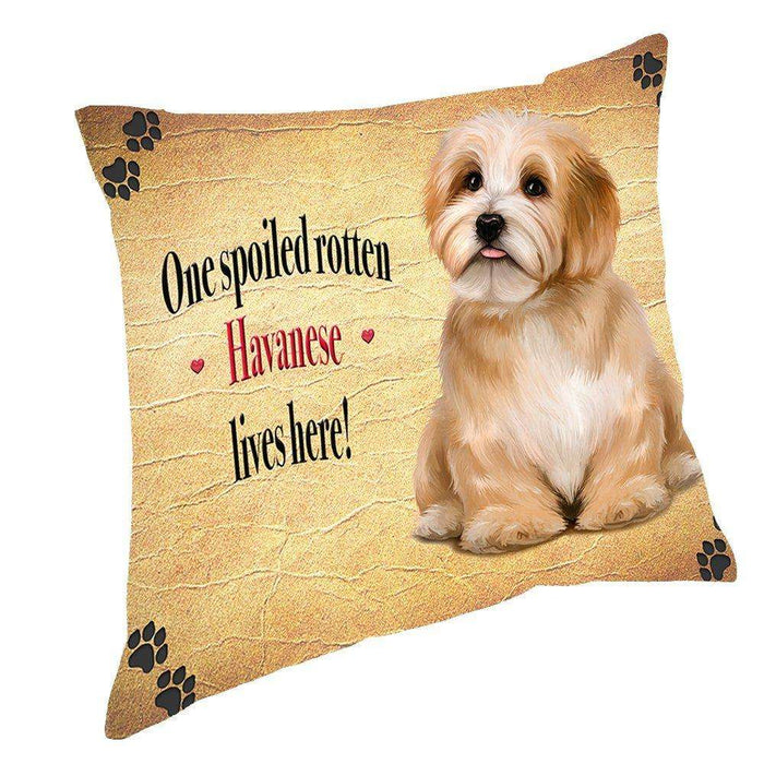 Havanese Spoiled Rotten Dog Throw Pillow