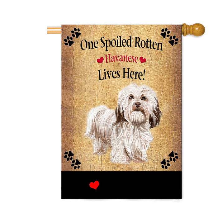 Personalized Spoiled Rotten Havanese Dog Custom House Flag FLG-DOTD-A63253