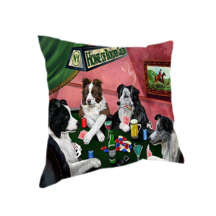Home of 4 Border Collies Dogs Playing Poker Pillow