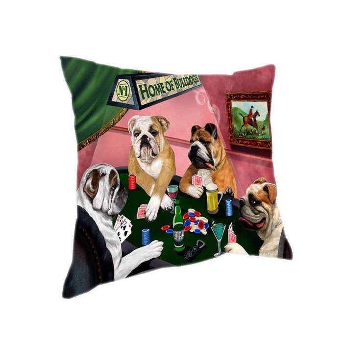 Home of 4 Bulldogs Dogs Playing Poker Pillow