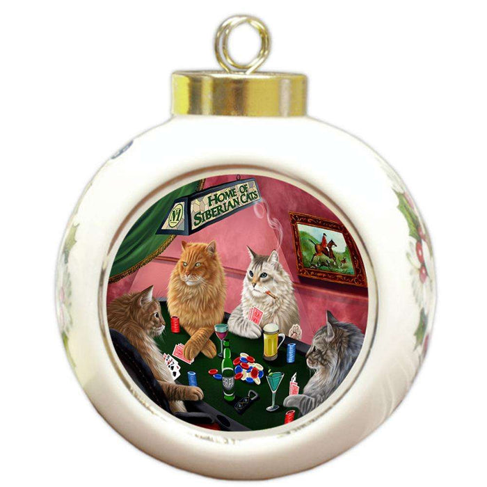 Home of Siberian 4 Cats Playing Poker Round Ball Christmas Ornament RBPOR54349