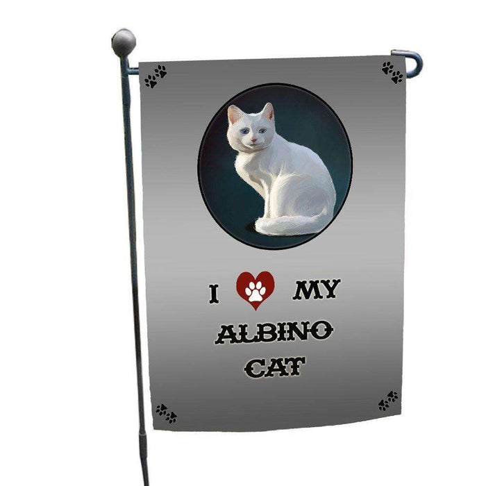 I love My Albino Cat Garden Flag