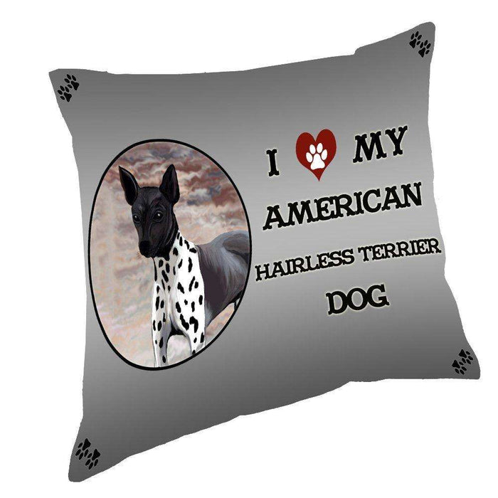 I Love My American Hairless Terrier Dog Throw Pillow