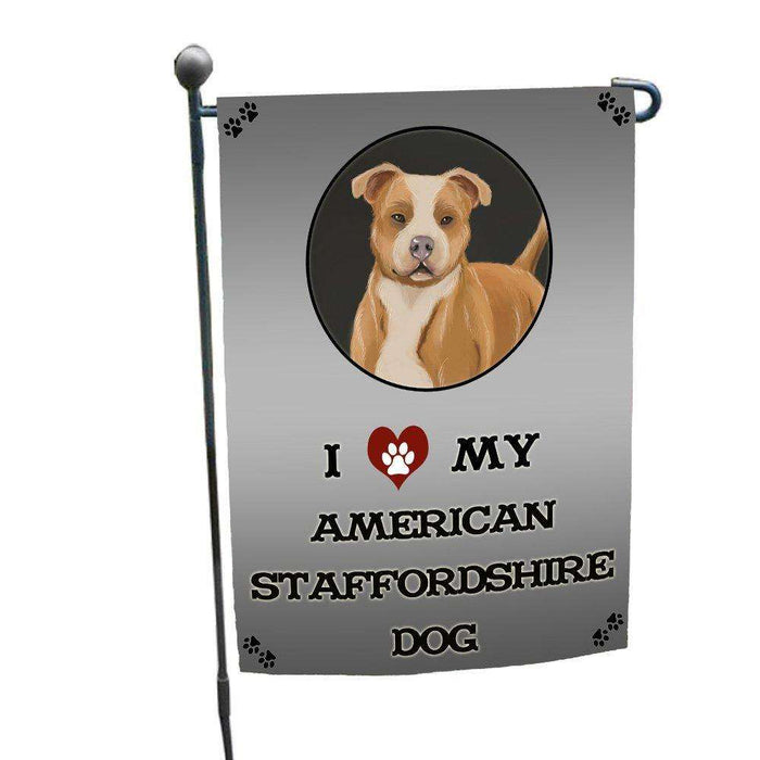 I Love My American Staffordshire Dog Garden Flag