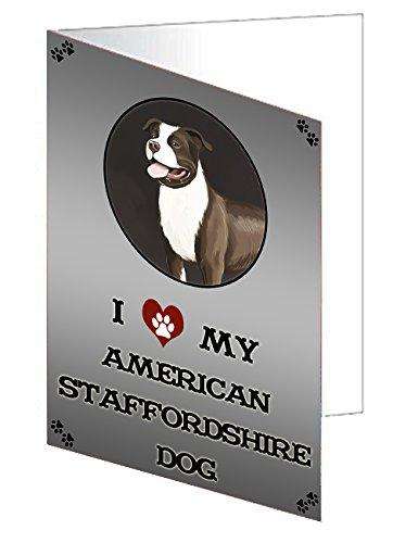 I Love My American Staffordshire Dog Handmade Artwork Assorted Pets Greeting Cards and Note Cards with Envelopes for All Occasions and Holiday Seasons