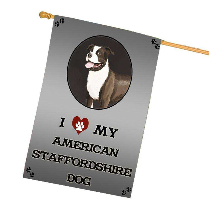 I Love My American Staffordshire Dog House Flag
