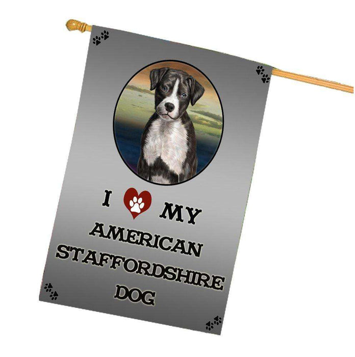 I Love My American Staffordshire Dog House Flag