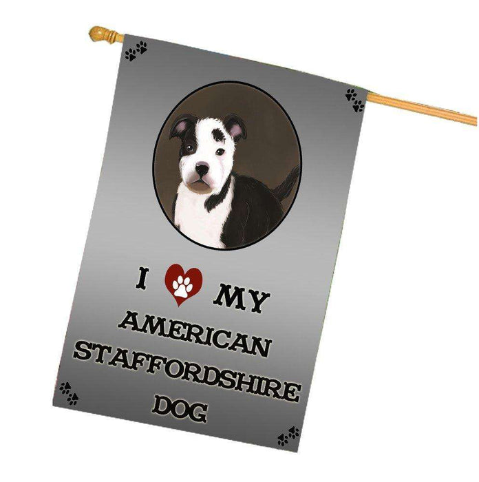 I Love My American Staffordshire Dog House Flag