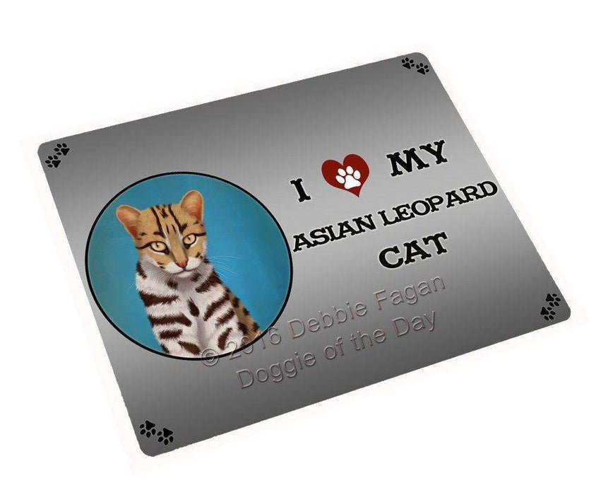 I Love My Asian Leopard Cat Tempered Cutting Board