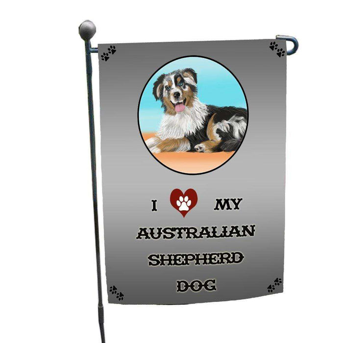 I Love My Australian Shepherd Dog Garden Flag