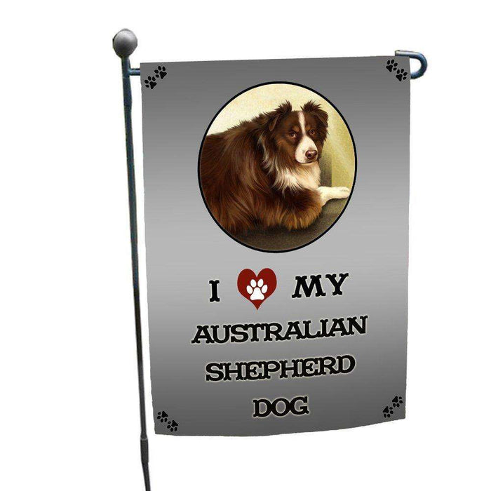 I Love My Australian Shepherd Dog Garden Flag