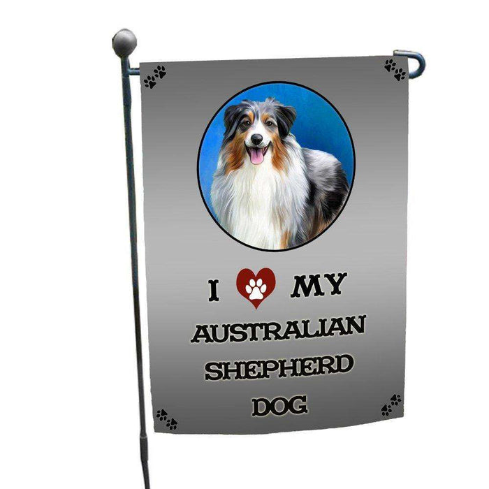 I Love My Australian Shepherd Dog Garden Flag