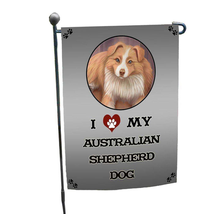 I Love My Australian Shepherd Dog Garden Flag