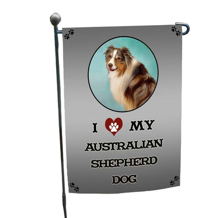 I Love My Australian Shepherd Dog Garden Flag