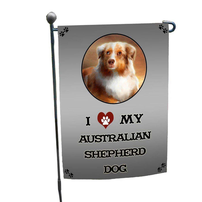 I Love My Australian Shepherd Dog Garden Flag