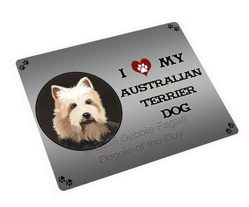 I Love My Australian Terrier Dog Tempered Cutting Board