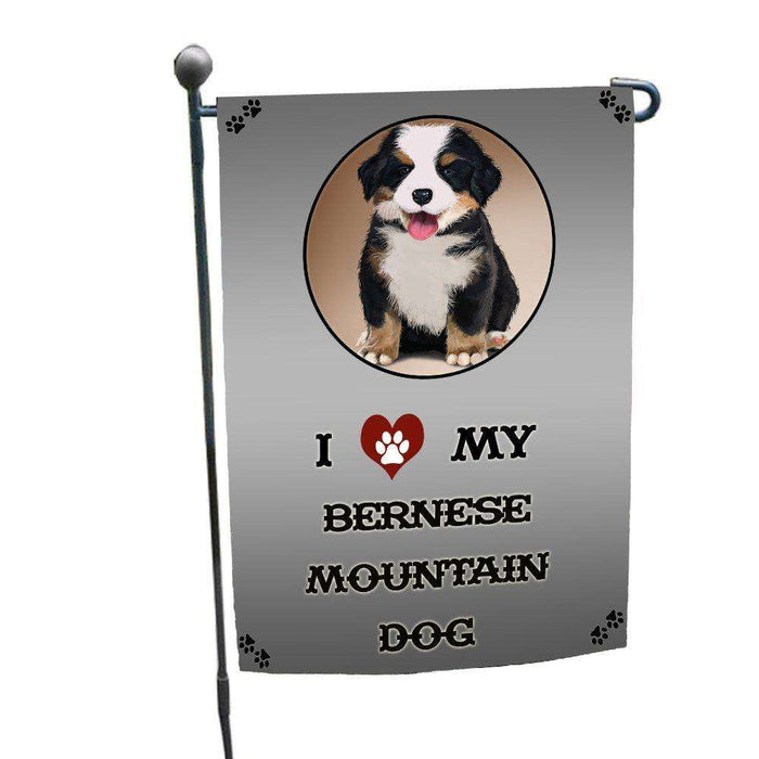 I Love My Bernese Mountain Dog Garden Flag