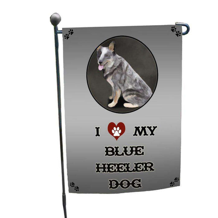 I Love My Blue Heeler Dog Garden Flag