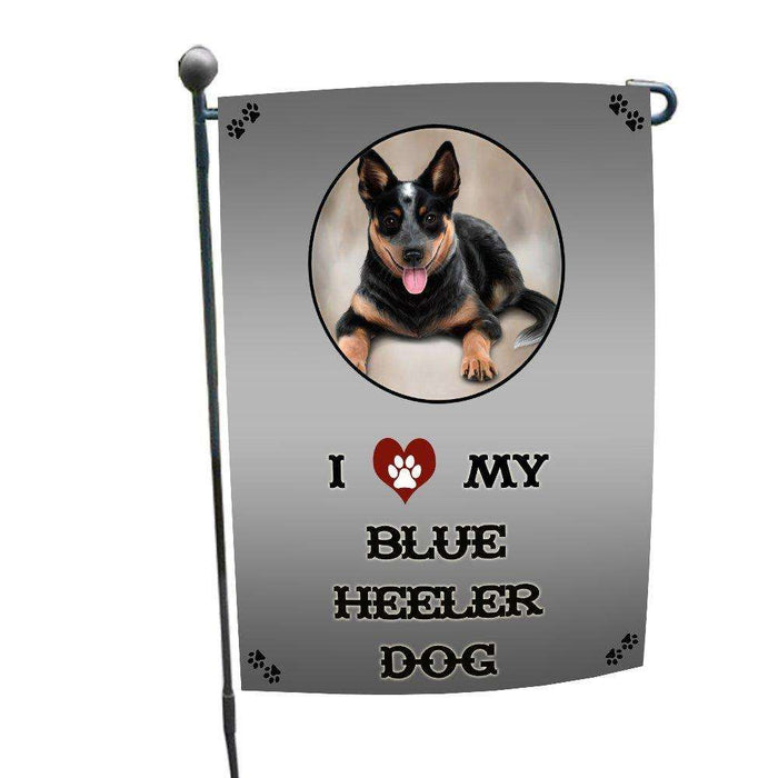 I Love My Blue Heeler Dog Garden Flag