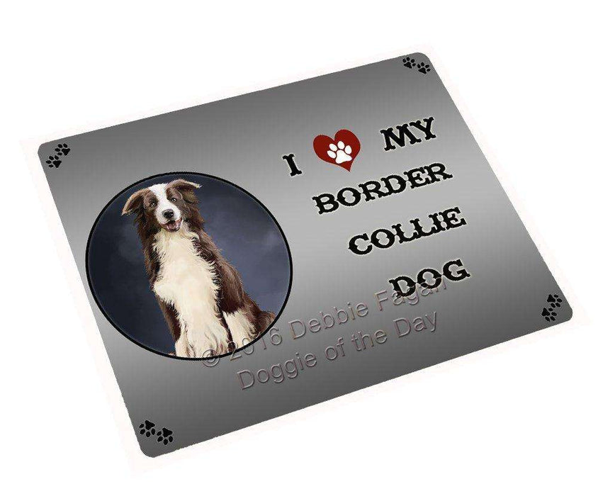 I Love My Border Collie Dog Tempered Cutting Board