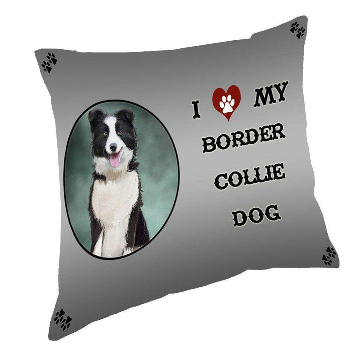 I Love My Border Collie Dog Throw Pillow