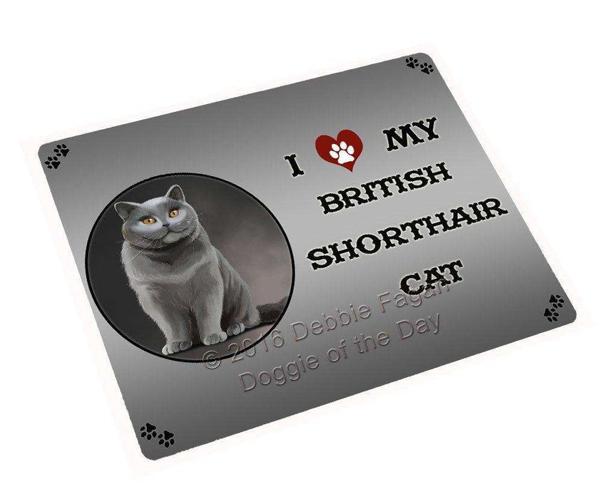 I Love My British Shorthair Cat Tempered Cutting Board