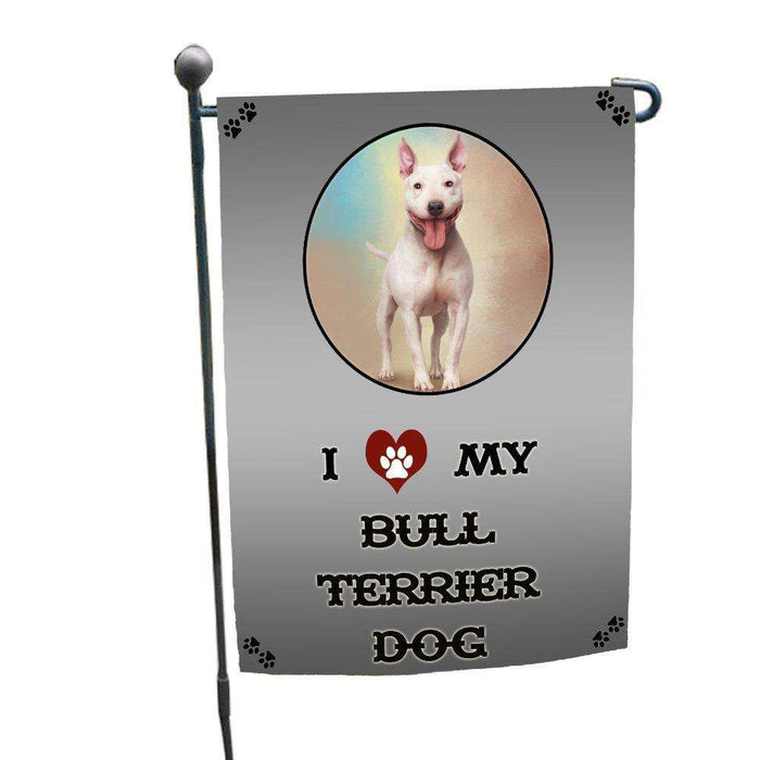 I Love My Bull Terrier Dog Garden Flag