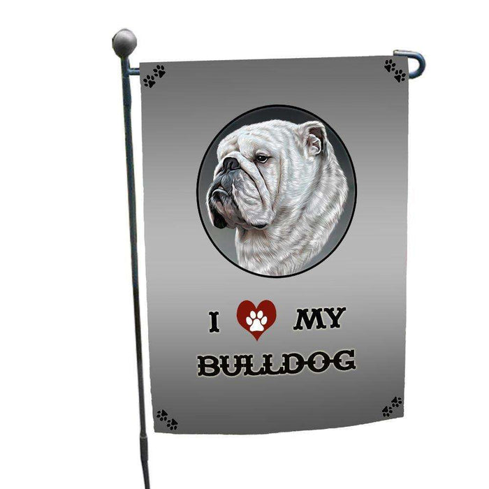 I Love My Bulldog Dog Garden Flag