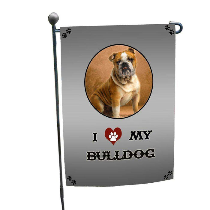 I Love My Bulldog Dog Garden Flag