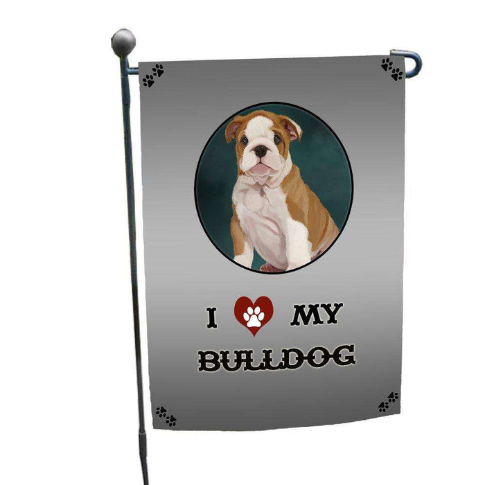 I Love My Bulldog Puppy Dog Garden Flag