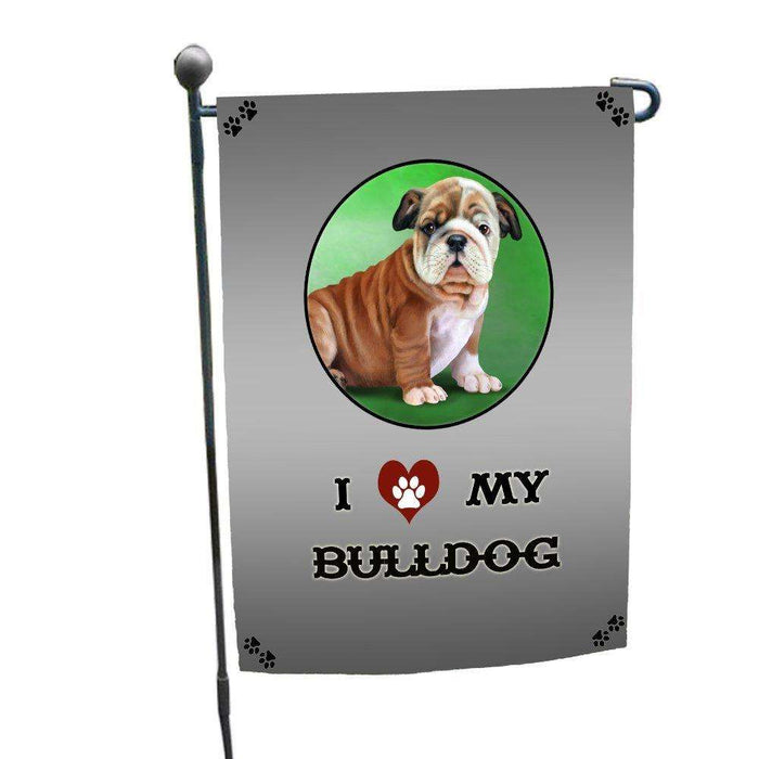 I Love My Bulldog Puppy Garden Flag