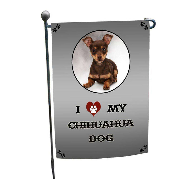 I Love My Chihuahua Puppy Dog Garden Flag