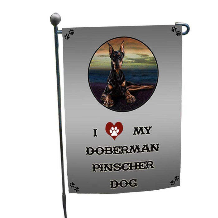 I Love My Doberman Pinscher Dog Garden Flag