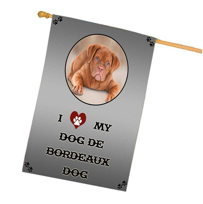 I Love My Dog De Bordeaux House Flag