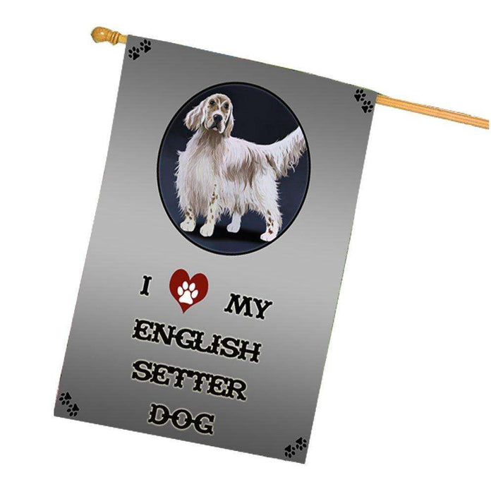 I Love My English Setter Dog House Flag