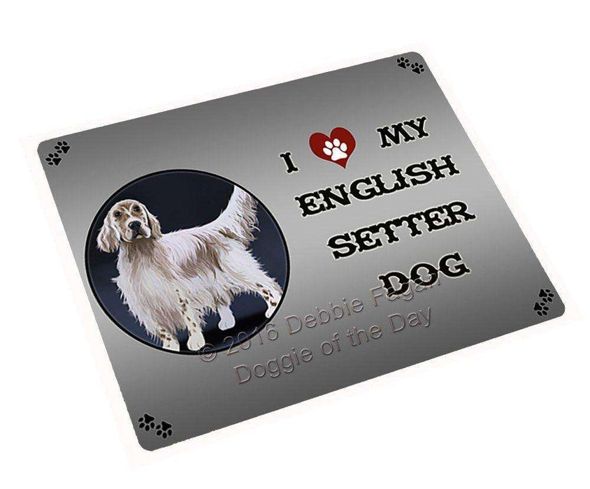 I Love My English Setter Dog Tempered Cutting Board
