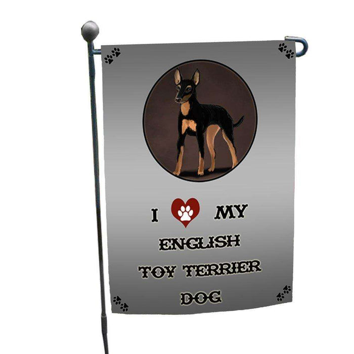 I Love My English Toy Terrier Dog Garden Flag