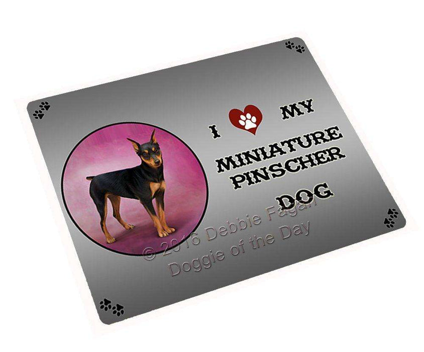 I Love My Miniature Pinscher Dog Tempered Cutting Board