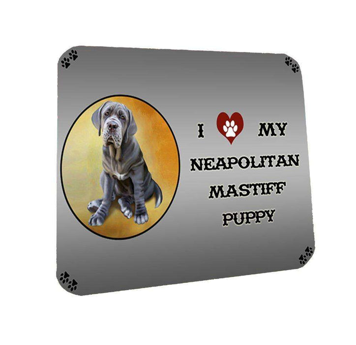 I Love My Neapolitan Mastiff Puppy Dog Coasters Set of 4