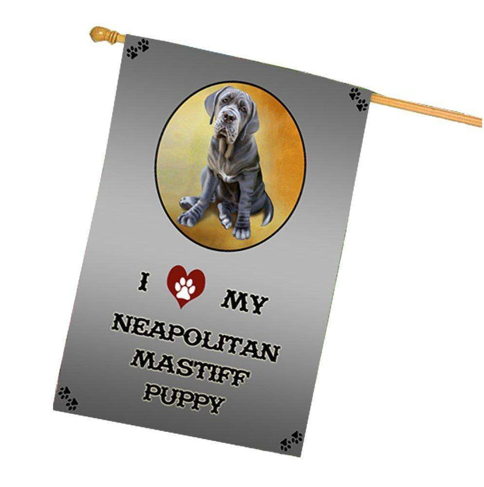 I Love My Neapolitan Mastiff Puppy Dog House Flag