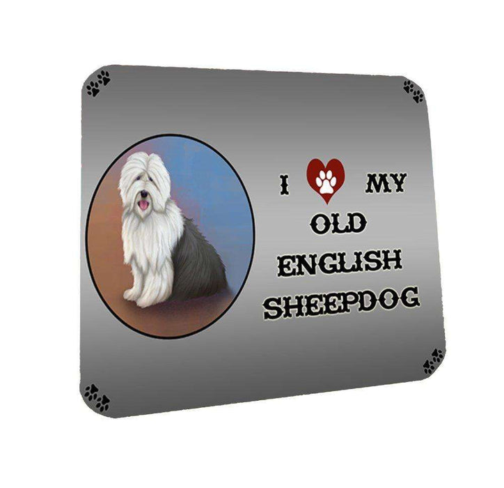I Love My Old English Sheep Dog Coasters Set of 4